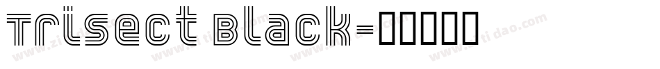 Trisect Black字体转换